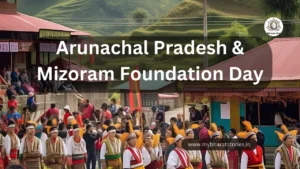 Arunachal Pradesh & Mizoram Foundation Day