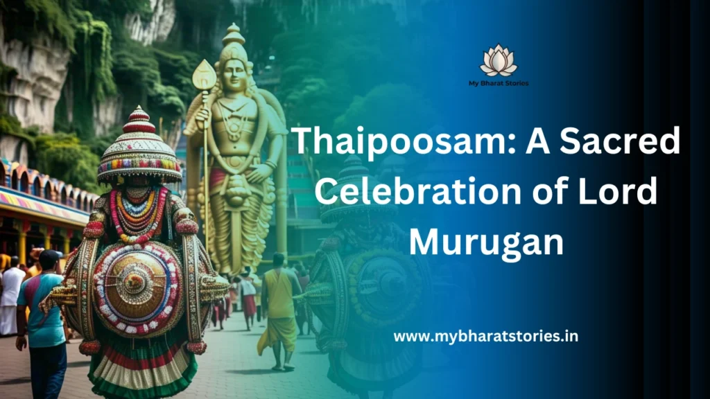 Thaipoosam: A Sacred Celebration of Lord Murugan