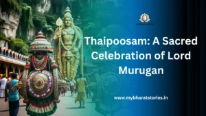 Thaipoosam: A Sacred Celebration of Lord Murugan